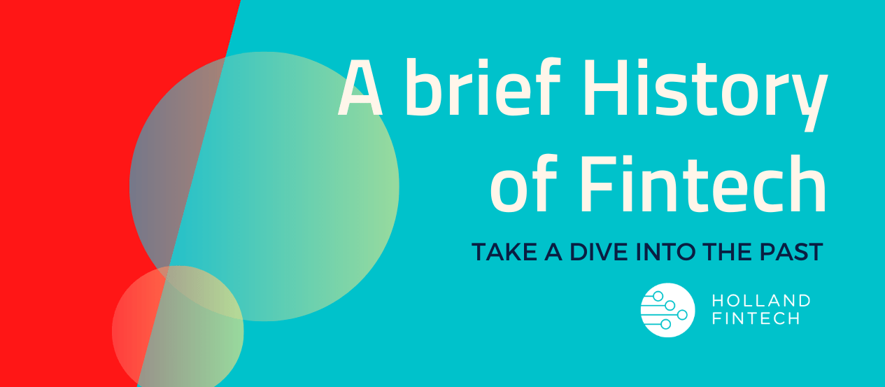 A brief history of fintech A brief history of fintech