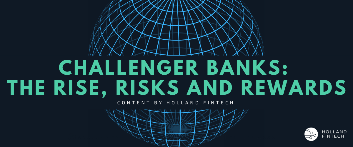 Challenger banks: The rise, risk and rewards